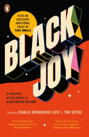 Black Joy : A celebration of Black culture from 28 incredible writers.
