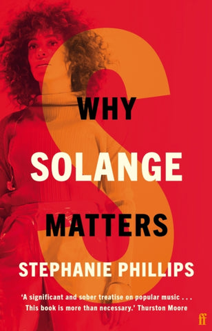 Why Solange Matters-9780571368983