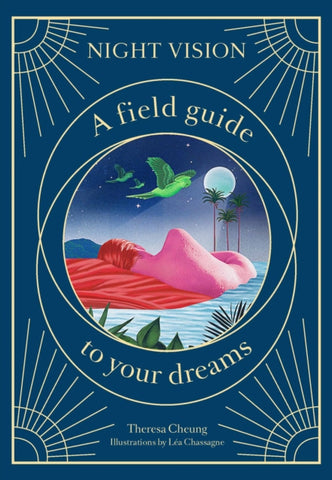 Night Vision : A Field Guide to Your Dreams