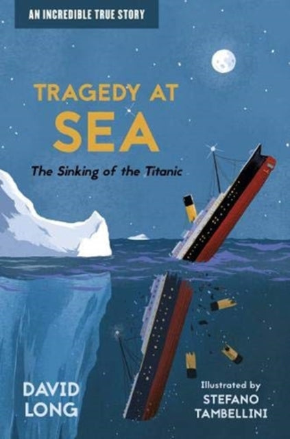 Tragedy at Sea : The Sinking of the Titanic – Rye Books
