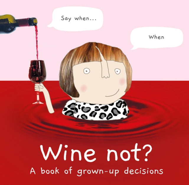 Wine Not? : A Book of Grown-Up Decisions-9780008531287