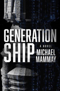 Generation Ship : A Novel-9780063252981