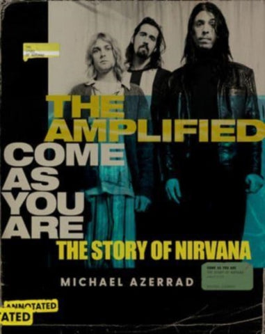 The Amplified Come as You Are : The Story of Nirvana-9780063279933