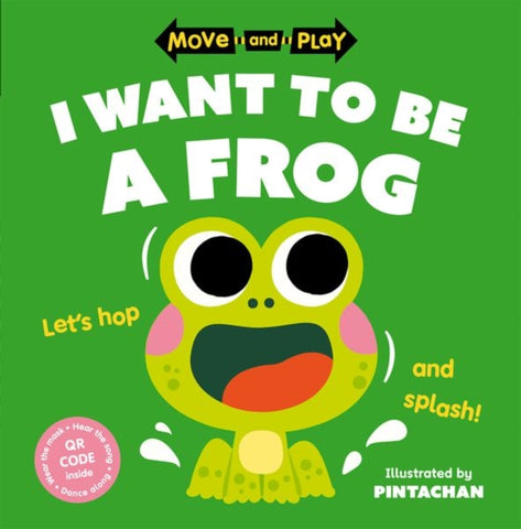 Move and Play: I Want to Be a Frog-9780192784636