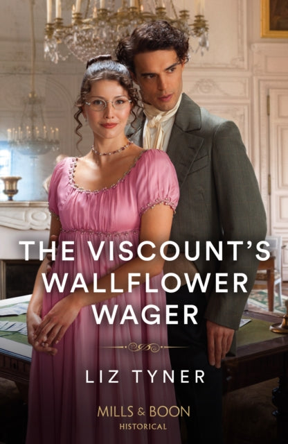 The Viscount's Wallflower Wager-9780263320602