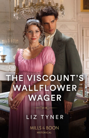 The Viscount's Wallflower Wager-9780263320602