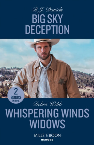 Big Sky Deception / Whispering Winds Widows : Big Sky Deception (Silver Stars of Montana) / Whispering Winds Widows (Lookout Mountain Mysteries)-9780263322200