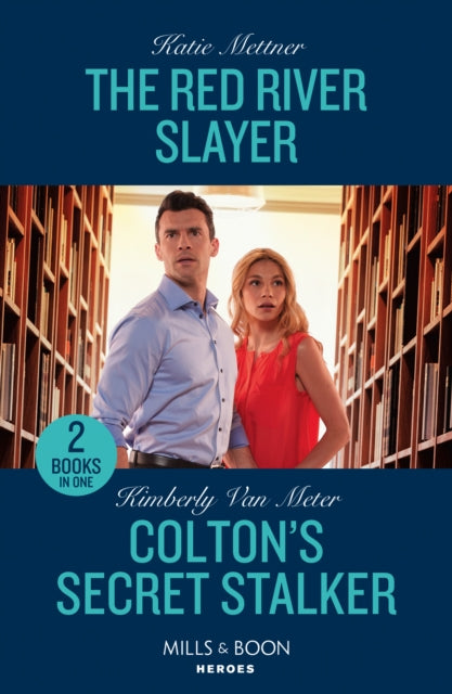 The Red River Slayer / Colton's Secret Stalker : The Red River Slayer (Secure One) / Colton's Secret Stalker (the Coltons of Owl Creek)-9780263322224
