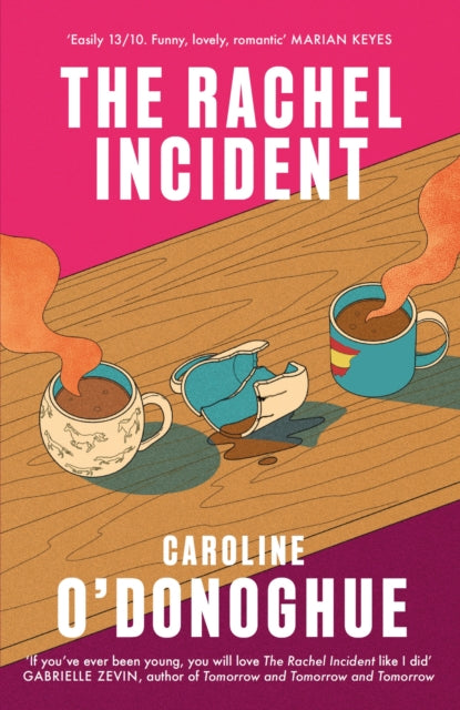 The Rachel Incident : The hilarious international bestseller about unexpected love, nominated for a TikTok Book Award-9780349013541