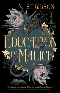 An Education in Malice : the sizzling and addictive dark academia romance everyone is talking about!-9780356519333