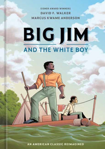 Big Jim and the White Boy : An American Classic Reimagined-9780593836118