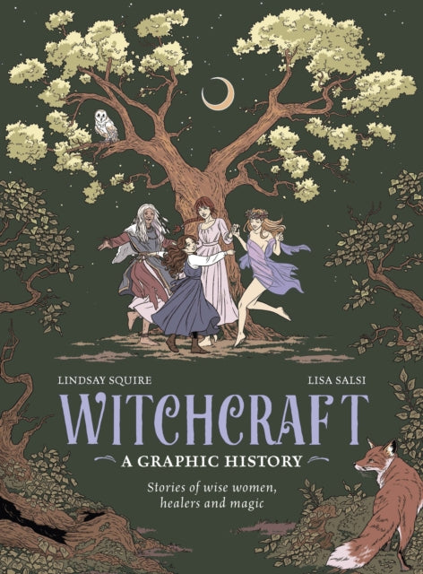 Witchcraft: A Graphic History : Stories of wise women, healers and magic-9780711295254