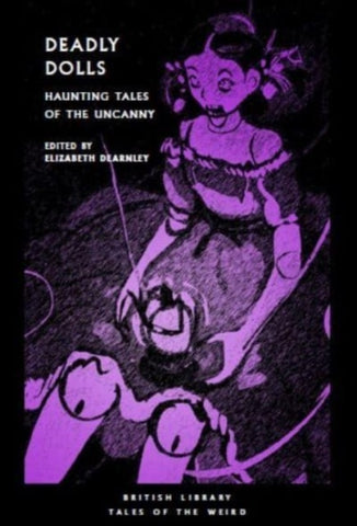 Deadly Dolls : Midnight Tales of Uncanny Playthings-9780712355704