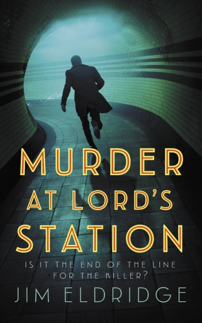 Murder at Lord's Station : The gripping wartime mystery series-9780749030780
