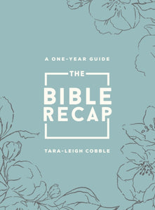 The Bible Recap - A One-Year Guide to Reading and Understanding the Entire Bible, Deluxe Edition - Sage Floral Imitation Leather-9780764241932