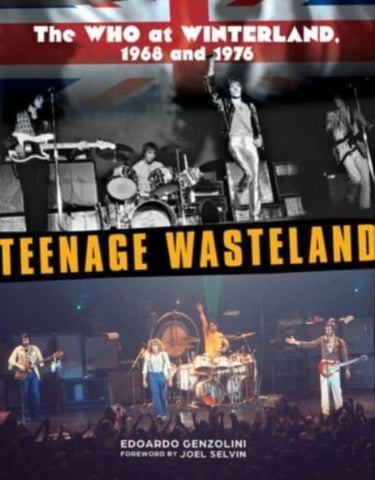 Teenage Wasteland : The Who at Winterland, 1968 and 1976-9780764367359