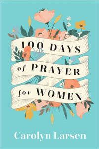 100 Days of Prayer for Women-9780800740825