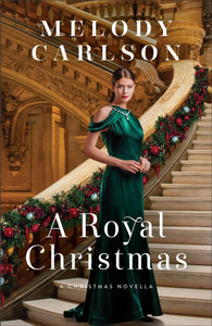 A Royal Christmas - A Christmas Novella-9780800742317