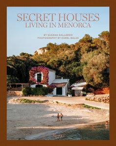 Secret Houses : Living in Menorca-9780847899036