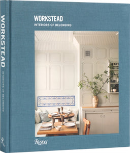 Interiors of Belonging: Workstead-9780847899593