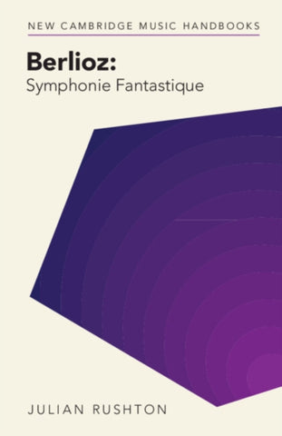 Berlioz: Symphonie Fantastique-9781009074889