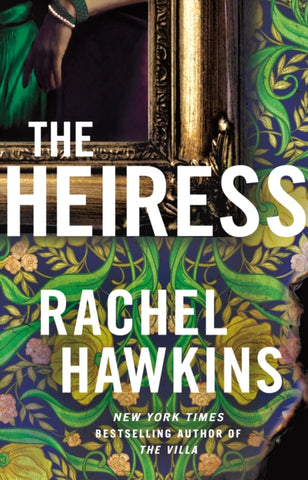 The Heiress : The deliciously dark and gripping new thriller from the New York Times bestseller-9781035409600