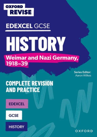 Oxford Revise: Edexcel GCSE History: Weimar and Nazi Germany, 1918-39 Complete Revision and Practice-9781382040440