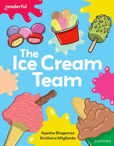 Readerful Independent Library: Oxford Reading Level 7: The Ice Cream Team-9781382041003