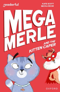 Readerful Independent Library: Oxford Reading Level 12: Mega Merle and the Kitten Caper-9781382041577