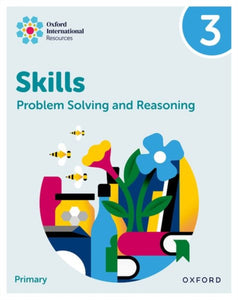 Oxford International Skills: Problem Solving and Reasoning: Practice Book 3-9781382044530