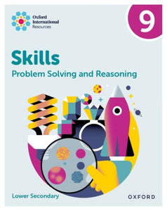 Oxford International Skills: Problem Solving and Reasoning: Practice Book 9-9781382045667