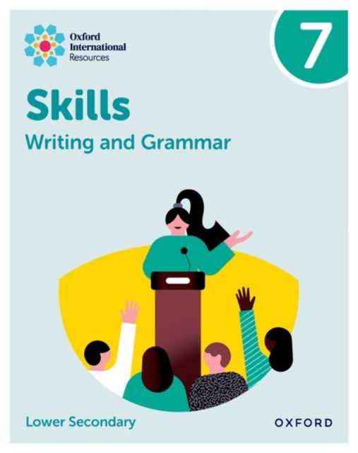 Oxford International Resources: Writing and Grammar Skills: Practice Book 7-9781382046121