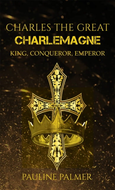 Charles The Great - Charlemagne-9781398473010