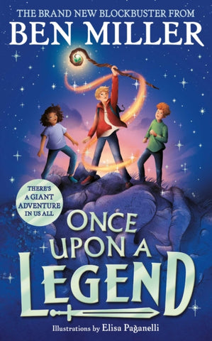 Once Upon a Legend : a blockbuster adventure from the author of The Day I Fell into a Fairytale-9781398515871