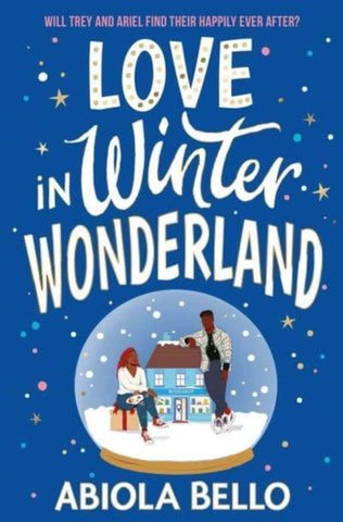 Love in Winter Wonderland : A feel-good romance guaranteed to warm hearts this Christmas!-9781398516878