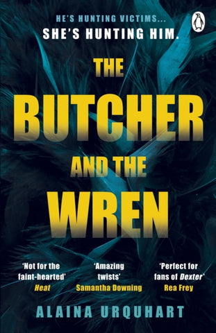 The Butcher and the Wren : A chilling debut thriller from the co-host of chart-topping true crime podcast MORBID-9781405954778
