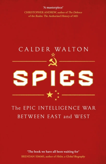 Spies : The epic intelligence war between East and West-9781408714942