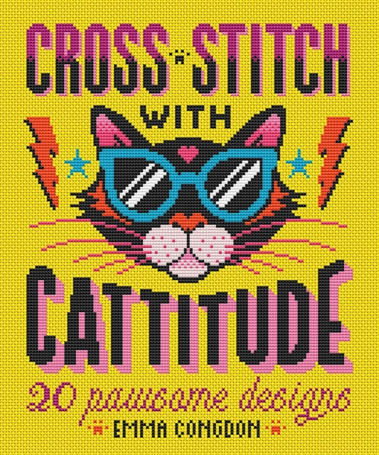 Cross Stitch with Cattitude : 20 Pawsome Designs-9781446310571