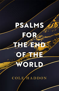 Psalms For The End Of The World : the 'mind-bendingly clever and utterly gripping' genre-breaking thriller-9781472286680