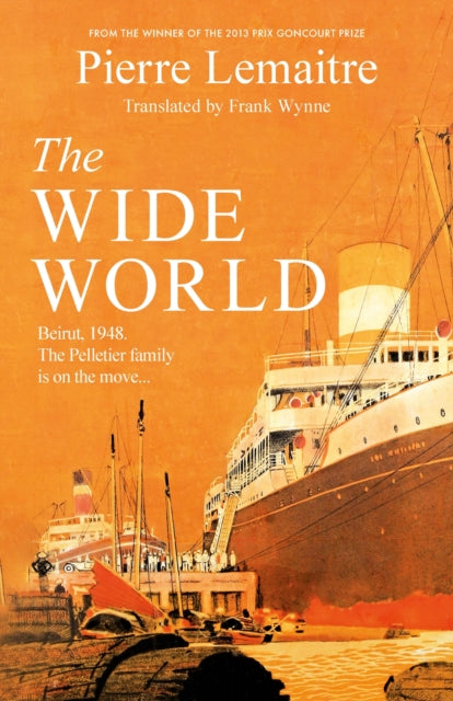 The Wide World : An epic novel of family fortune, twisted secrets and love - the first volume in THE GLORIOUS YEARS series-9781472292100