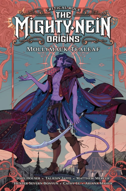 Critical Role: The Mighty Nein Origins -- Mollymauk Tealeaf-9781506723778