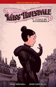 Miss Truesdale And The Fall Of Hyperborea-9781506738178