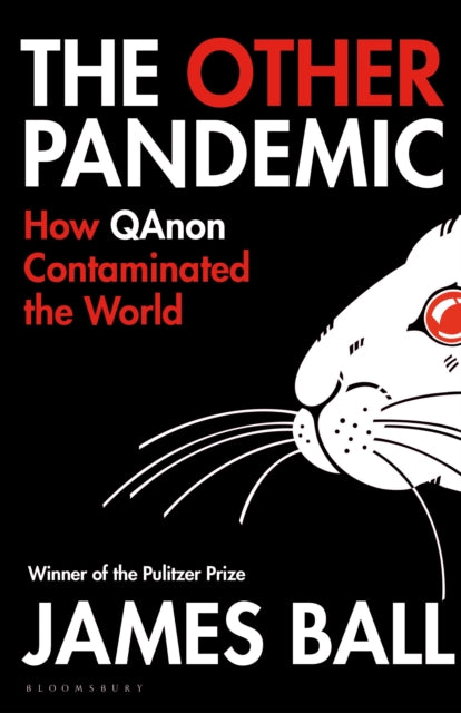 The Other Pandemic : How QAnon Contaminated the World-9781526642554