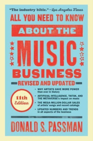 All You Need to Know About the Music Business : Eleventh Edition-9781668011065