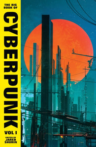 The Big Book of Cyberpunk Vol. 1-9781784879297