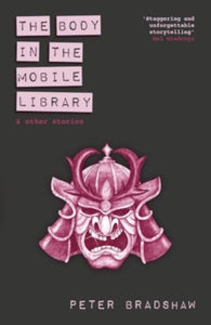 The Body in the Mobile Library : and other stories-9781785633904