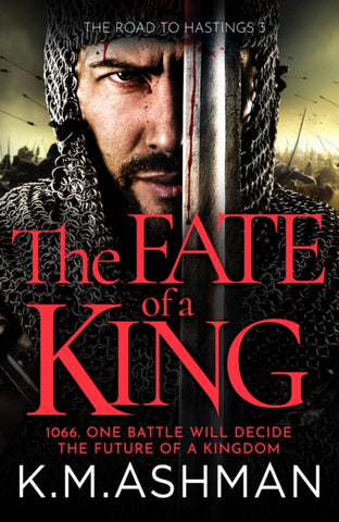 The Fate of a King : A compelling medieval adventure of battle, honour and glory-9781800323681