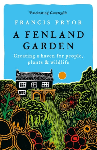 A Fenland Garden : Creating a haven for people, plants & wildlife-9781801101608