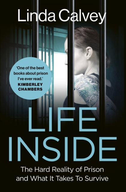 Life Inside : The Hard Reality of Prison and What It Takes To Survive-9781802795936