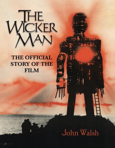 The Wicker Man: The Official Story of the Film-9781803365084